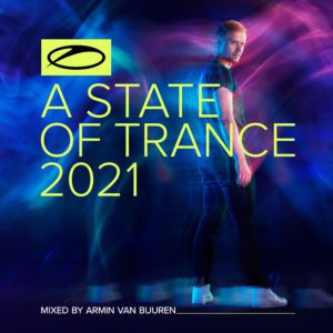 A State Of Trance 2021 Mixed By Armin Van Buuren Is Now Available For Pre Order Pre Save Armin Van Buuren